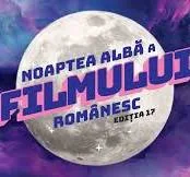 Noaptea Albă a Filmului Românesc, vineri, la Bucureşti şi Cluj-Napoca
